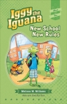 Iggy the Iguana: New School New Rules - Hardcover