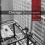 Chicago Skyscrapers, 1871-1934 - Hardcover