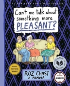 Can't We Talk about Something More Pleasant? - Softcover