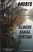 Ghosts of the Illinois Canal System - Softcover