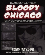 Bloody Chicago (Dead Men Do Tell Tales) - Softcover